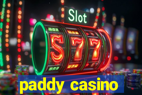 paddy casino