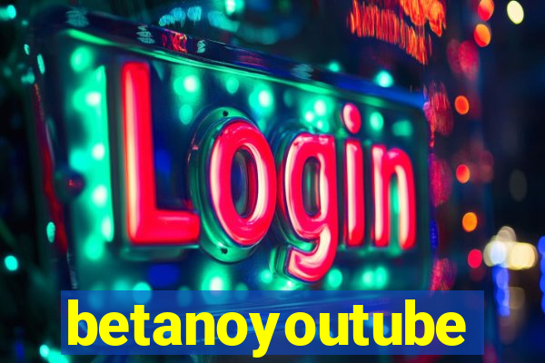 betanoyoutube