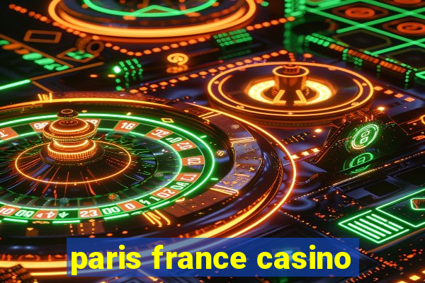 paris france casino