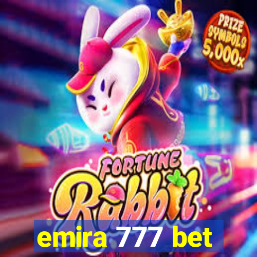 emira 777 bet