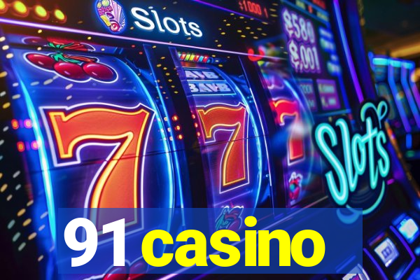 91 casino