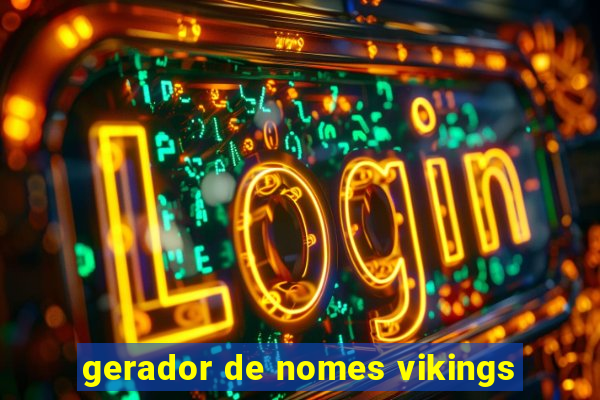 gerador de nomes vikings