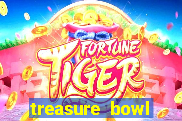 treasure bowl hor谩rio pagante