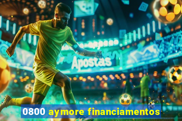 0800 aymore financiamentos