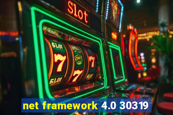 net framework 4.0 30319