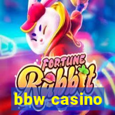 bbw casino