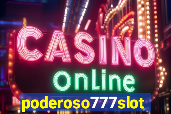 poderoso777slots