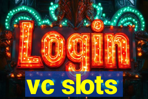 vc slots