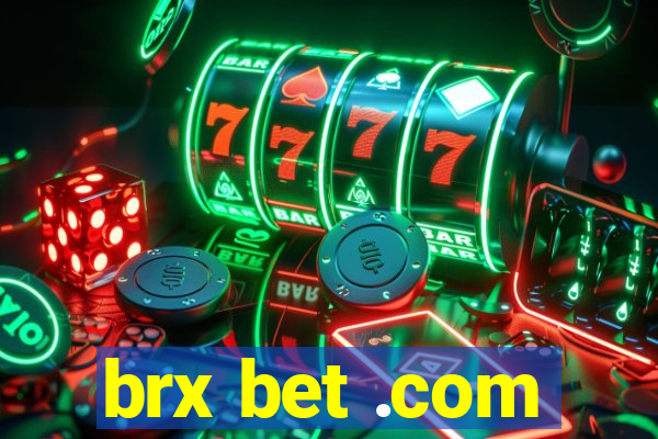 brx bet .com