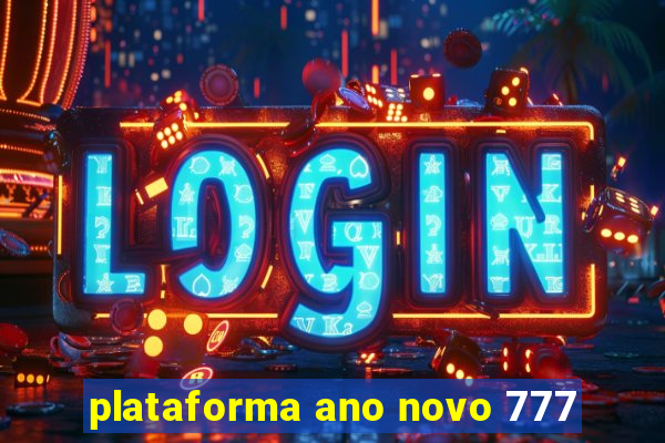 plataforma ano novo 777