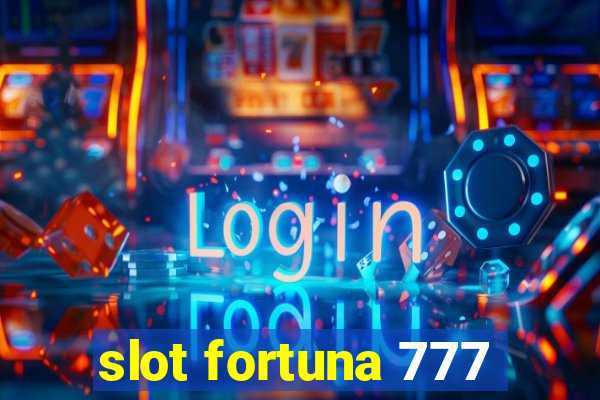 slot fortuna 777