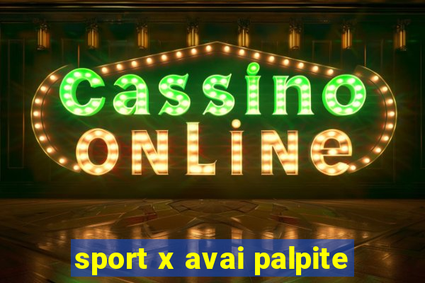 sport x avai palpite