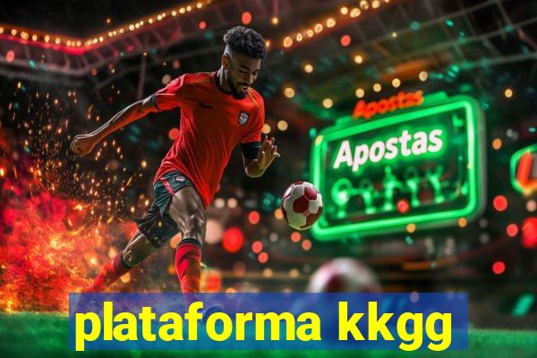 plataforma kkgg