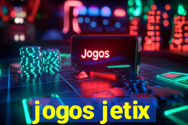 jogos jetix