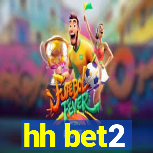 hh bet2