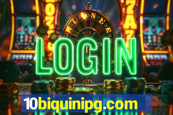 10biquinipg.com