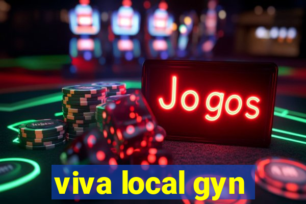 viva local gyn