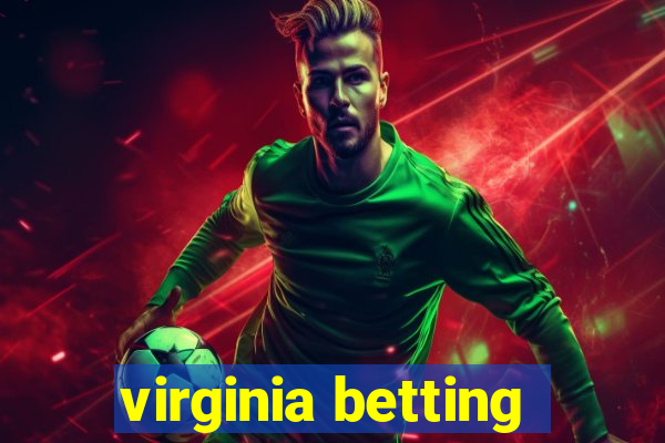 virginia betting