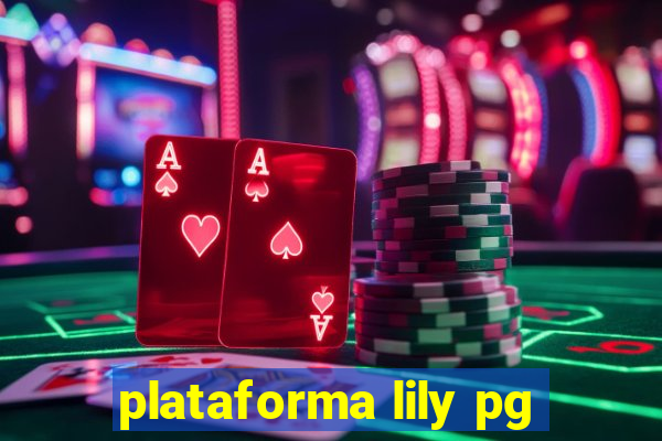 plataforma lily pg