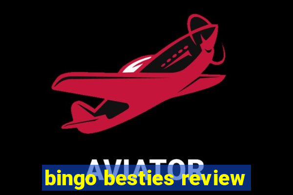 bingo besties review