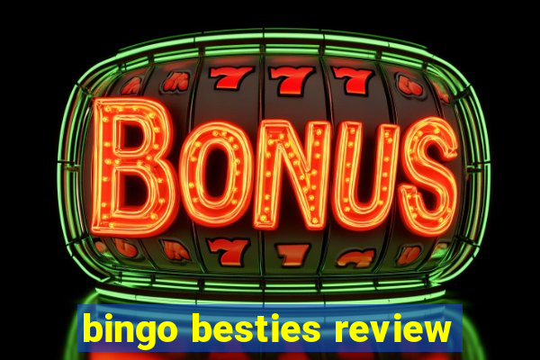 bingo besties review