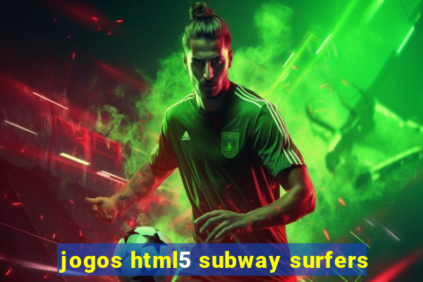 jogos html5 subway surfers