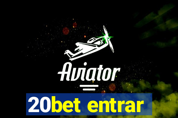 20bet entrar