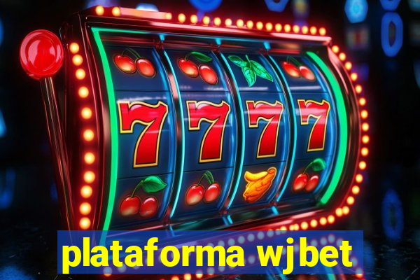 plataforma wjbet