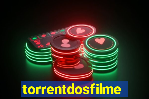 torrentdosfilmeshd