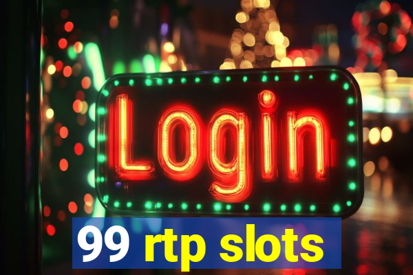 99 rtp slots