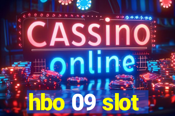 hbo 09 slot