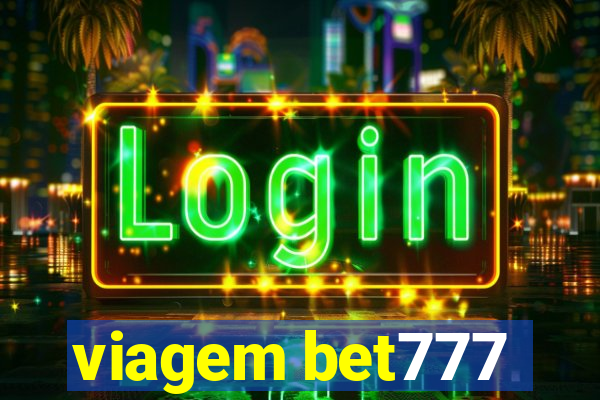 viagem bet777