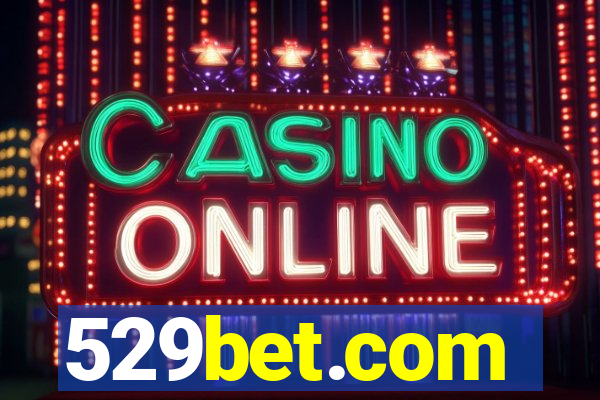 529bet.com