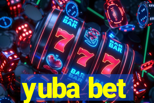 yuba bet