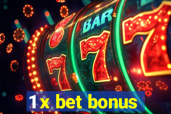 1 x bet bonus