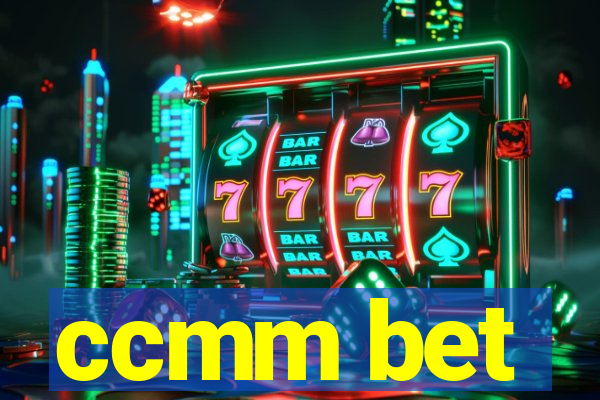 ccmm bet