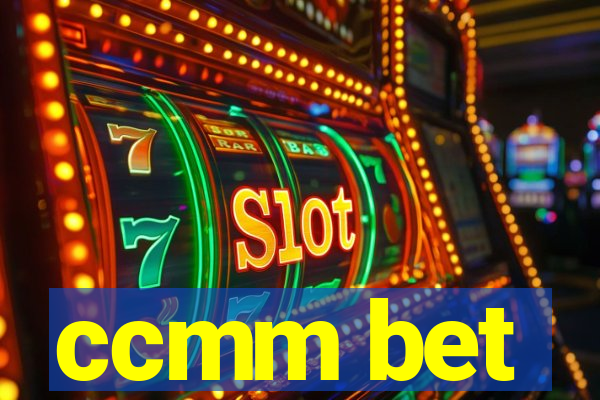 ccmm bet