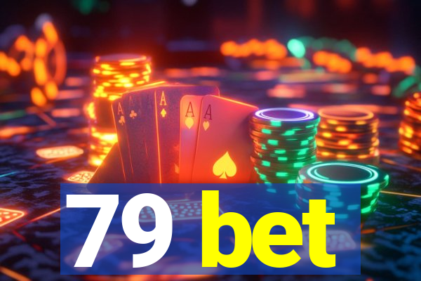 79 bet