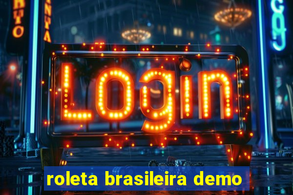 roleta brasileira demo