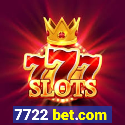 7722 bet.com