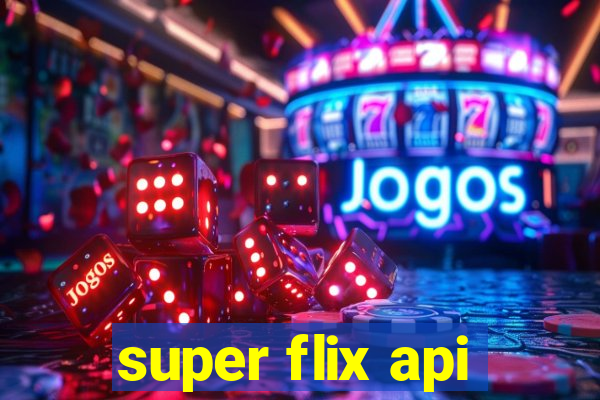 super flix api