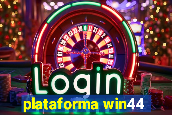 plataforma win44