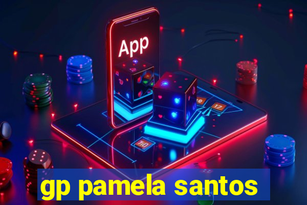 gp pamela santos