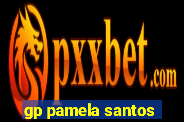 gp pamela santos