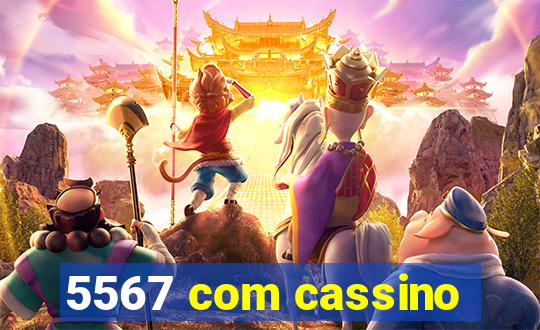 5567 com cassino