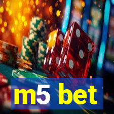 m5 bet