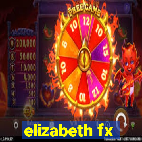 elizabeth fx