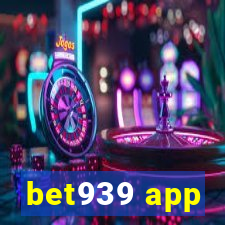 bet939 app