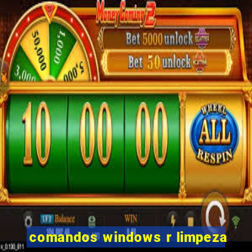 comandos windows r limpeza