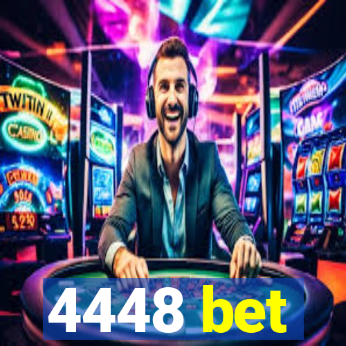 4448 bet